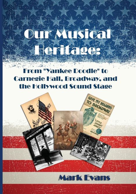 Mark Evans: Our Musical Heritage, Buch