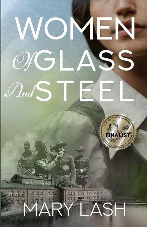 "WOMEN OF GLASS AND STEEL" von Mary Lash. Eine Frau, historische Figuren, Gebäude, Finalist-Aufkleber rechts.