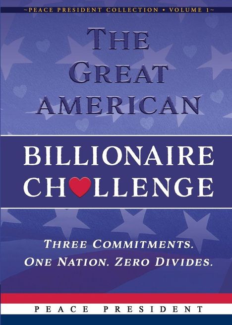 "The Great American Billionaire Challenge. Three Commitments. One Nation. Zero Divides." Text in patriotischen Farben.