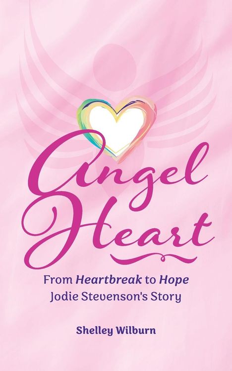 Shelley Wilburn: Angel Heart, Buch