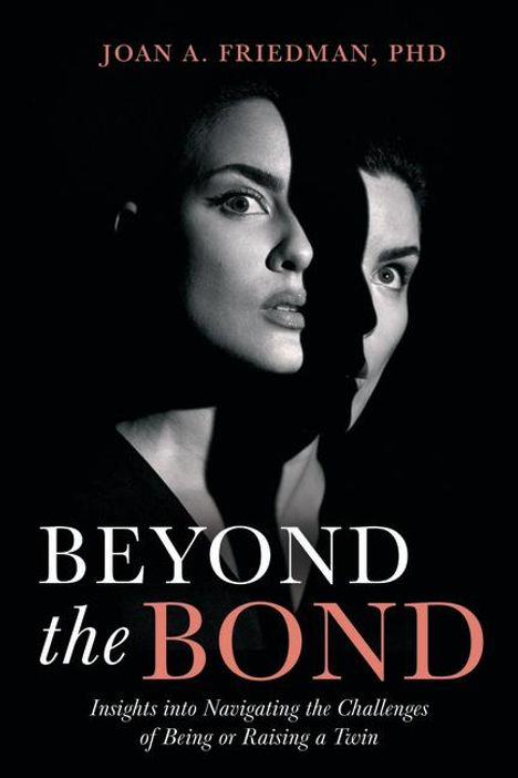 Joan A Friedman: Beyond the Bond, Buch