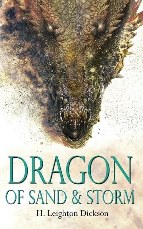 H Leighton Dickson: Dragon of Sand & Storm, Buch