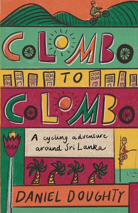 Daniel Doughty: Colombo to Colombo, Buch