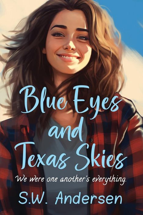 S. W. Andersen: Blue Eyes and Texas Skies, Buch