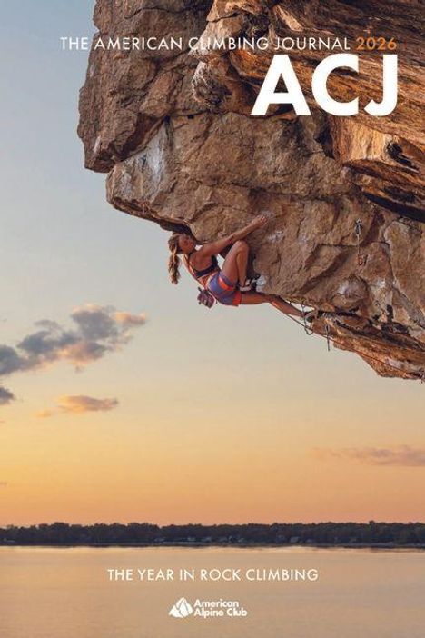 ACJ, American Climbing Journal 2026. Eine Frau klettert an einer steilen Felswand bei Sonnenuntergang.