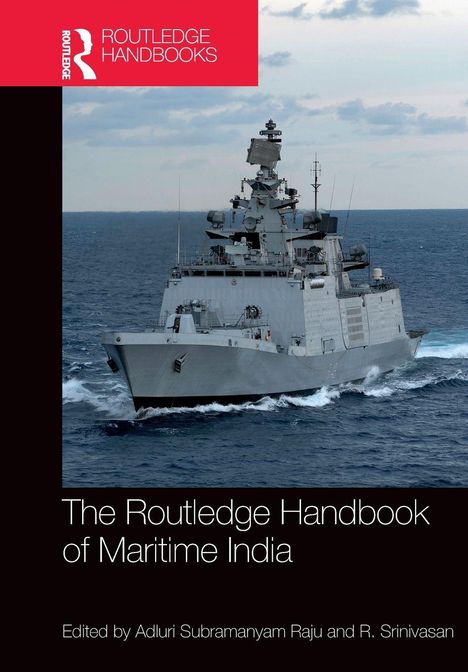 "The Routledge Handbook of Maritime India" oben links ein rotes Logo, darunter ein Kriegsschiff auf offenem Meer.
