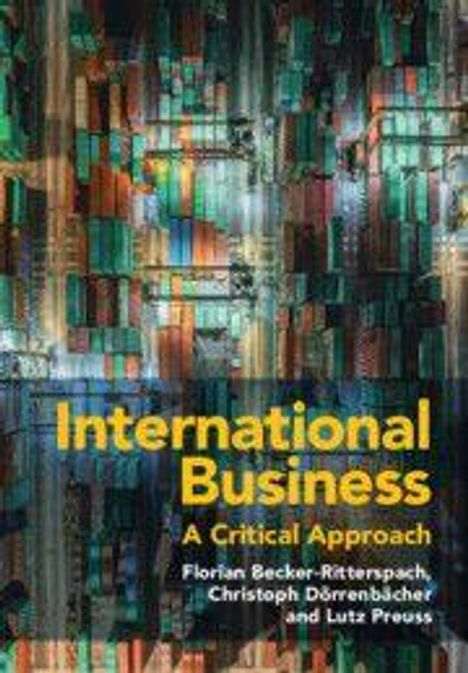 Text: „International Business: A Critical Approach“ von drei Autoren. Hintergrund: Bunte, vertikale Rechtecke.