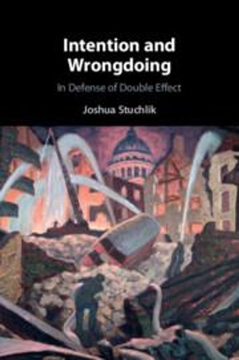 Joshua Stuchlik: Intention and Wrongdoing, Buch