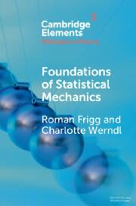Charlotte Werndl: Foundations of Statistical Mechanics, Buch