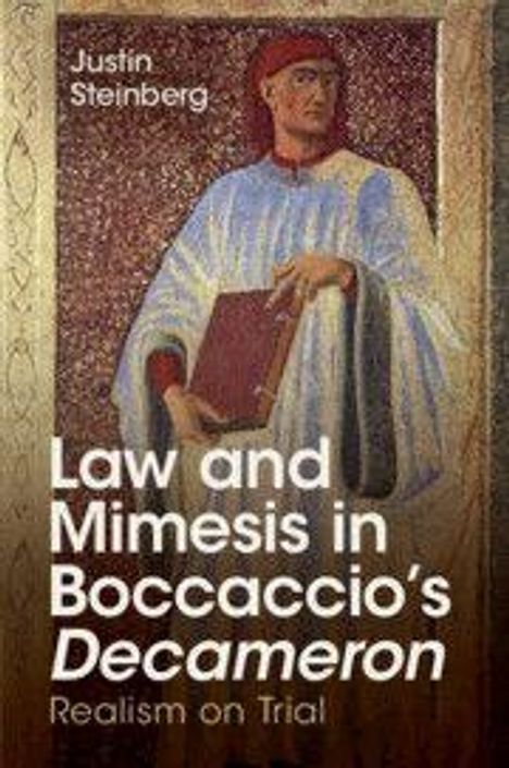 Text: "Justin Steinberg, Law and Mimesis in Boccaccio's Decameron, Realism on Trial." Illustration eines Mannes mit Buch.