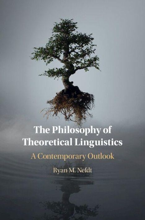 "The Philosophy of Theoretical Linguistics: A Contemporary Outlook" von Ryan M. Nefdt. Ein schwebender Baum über Wasser.
