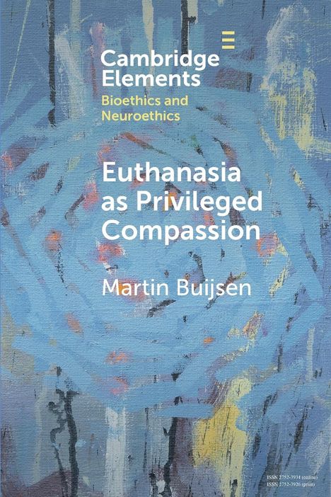 Martin Buijsen: Euthanasia as Privileged Compassion, Buch