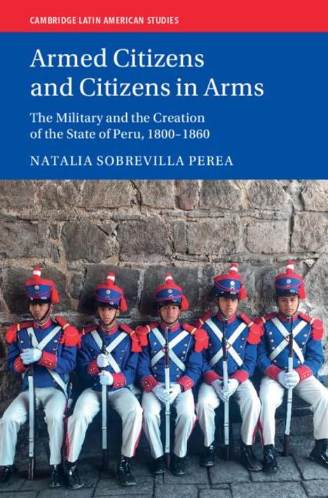 Natalia Sobrevilla Perea: Armed Citizens and Citizens in Arms, Buch