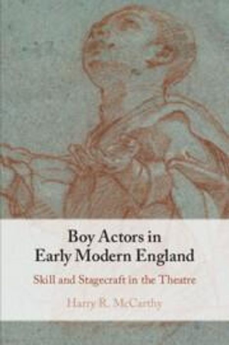 Harry R. McCarthy: Boy Actors in Early Modern England, Buch