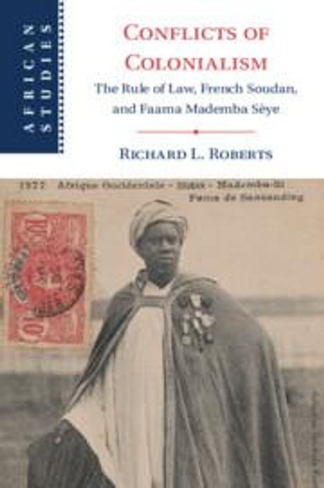 Richard L. Roberts: Conflicts of Colonialism, Buch