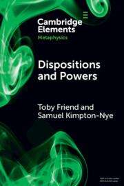 Toby Friend: Dispositions and Powers, Buch