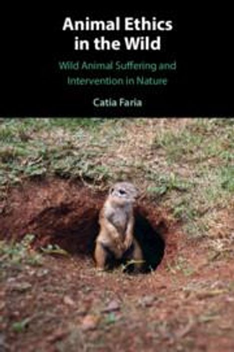 Catia Faria: Animal Ethics in the Wild, Buch