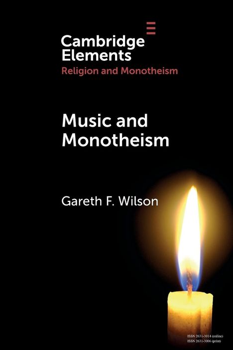 Gareth F. Wilson: Music &amp; Monotheism, Buch