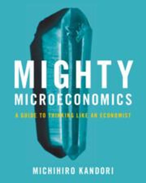 Michihiro Kandori: Mighty Microeconomics, Buch