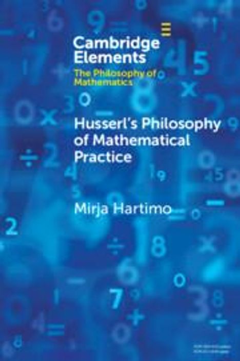 Mirja Hartimo: Husserl's Philosophy of Mathematical Practice, Buch