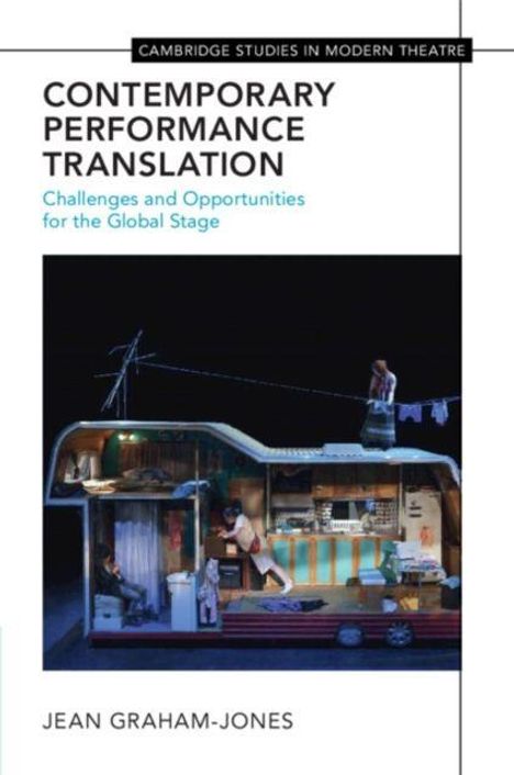 "Contemporary Performance Translation: Challenges and Opportunities for the Global Stage" von Jean Graham-Jones; Theaterkulisse.