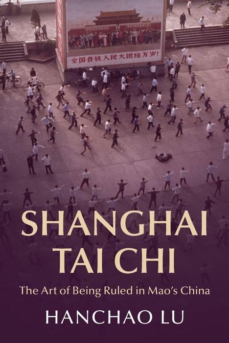 Hanchao Lu: Shanghai Tai CHI, Buch