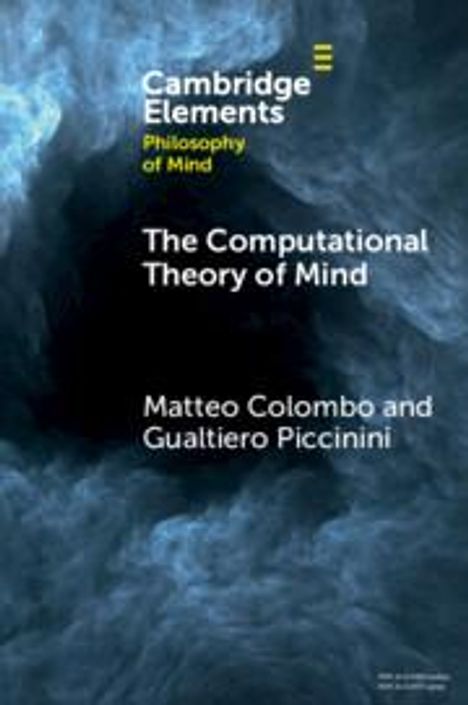 Matteo Colombo (Universiteit van Tilburg, The Netherlands): The Computational Theory of Mind, Buch