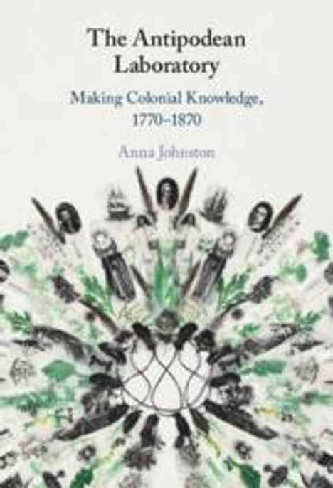 Anna Johnston: The Antipodean Laboratory, Buch