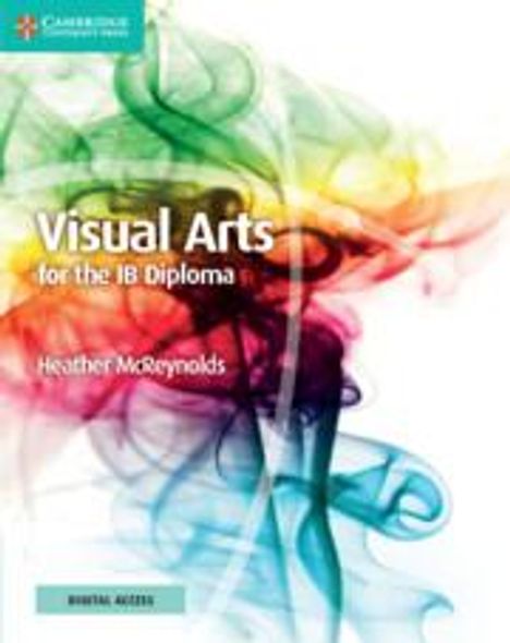 Heather McReynolds: Visual Arts for the Ib Diploma Coursebook, Buch