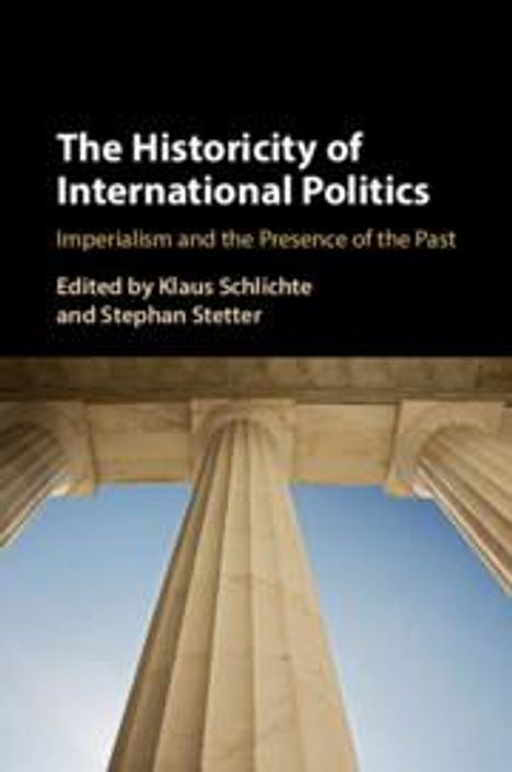 The Historicity of International Politics, Buch