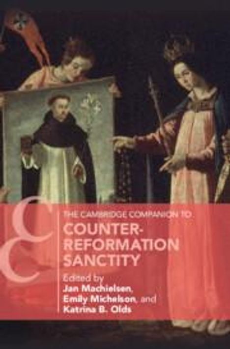 The Cambridge Companion to Counter-Reformation Sanctity, Buch