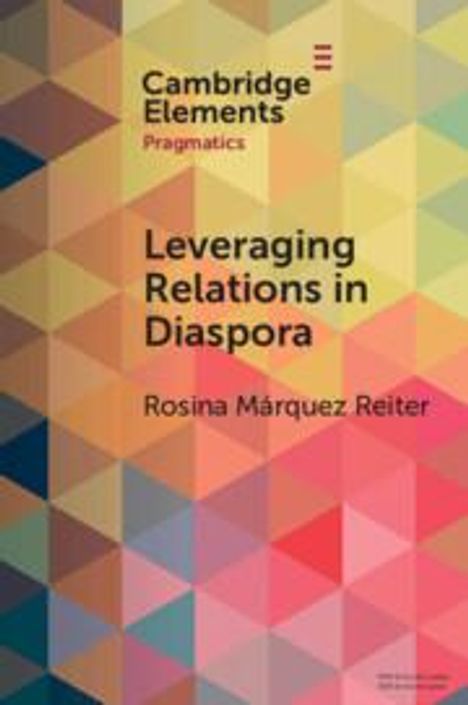 Rosina Márquez Reiter: Leveraging Relations in Diaspora, Buch