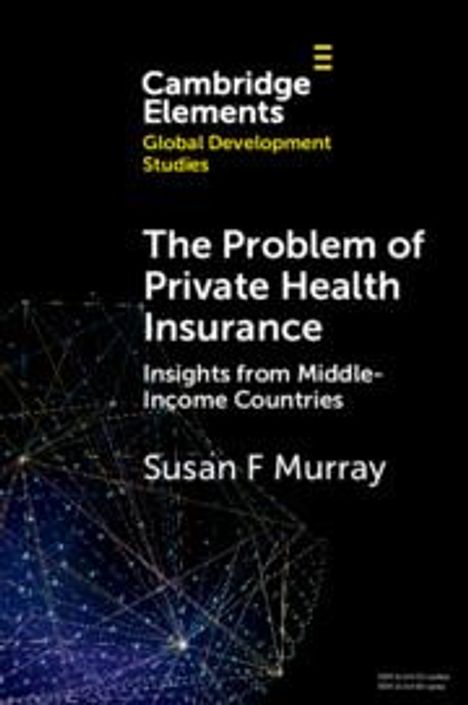 Susan F Murray: The Problem of Private Health Insurance, Buch