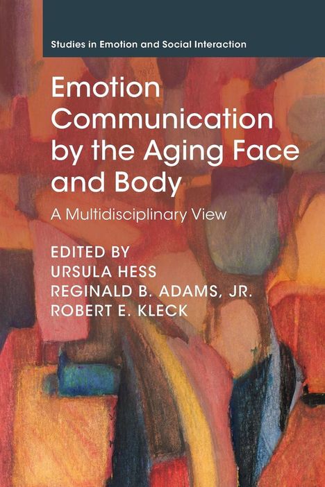 Emotion Communication by the Aging Face and Body, Buch