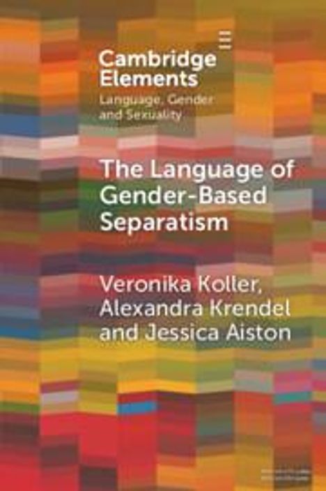 Veronika Koller: The Language of Gender-Based Separatism, Buch