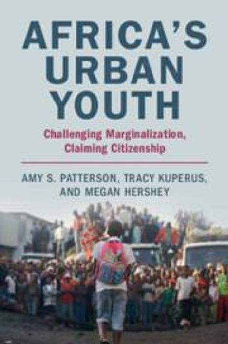 Amy S Patterson: Africa's Urban Youth, Buch