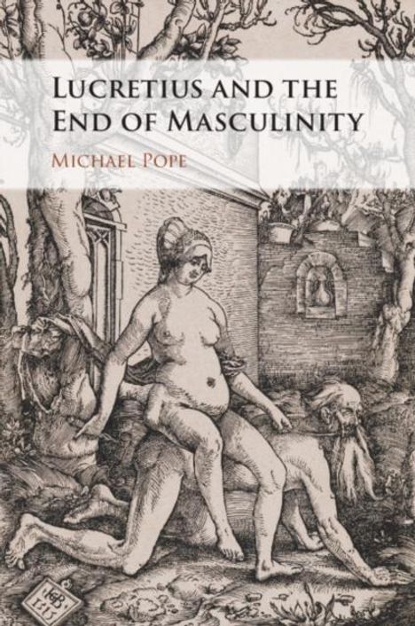 Michael Pope: Lucretius and the End of Masculinity, Buch