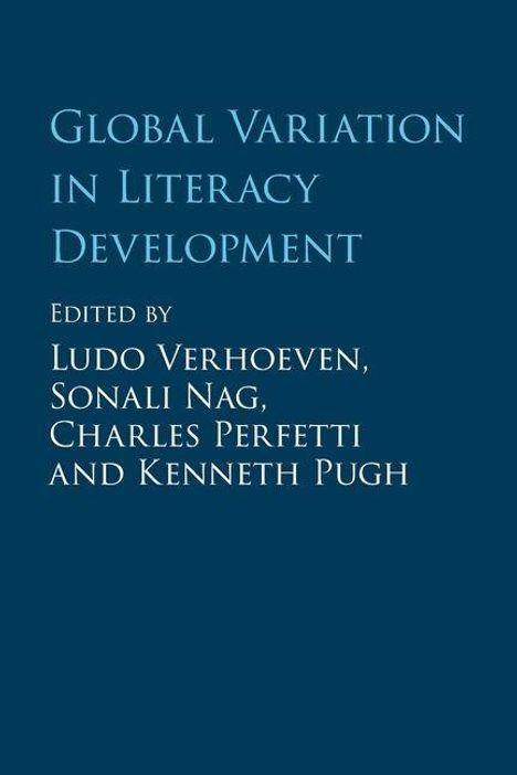Buchtitel: "Global Variation in Literacy Development". Herausgeber: Ludo Verhoeven, Sonali Nag, Charles Perfetti, Kenneth Pugh.