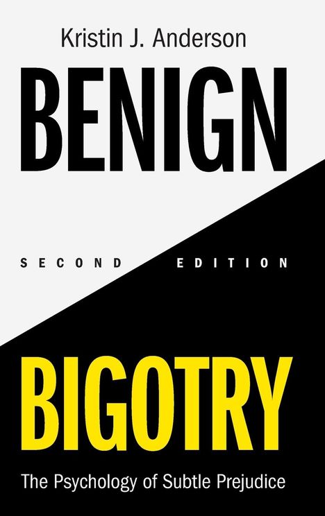 Kristin J. Anderson: Benign Bigotry, Buch