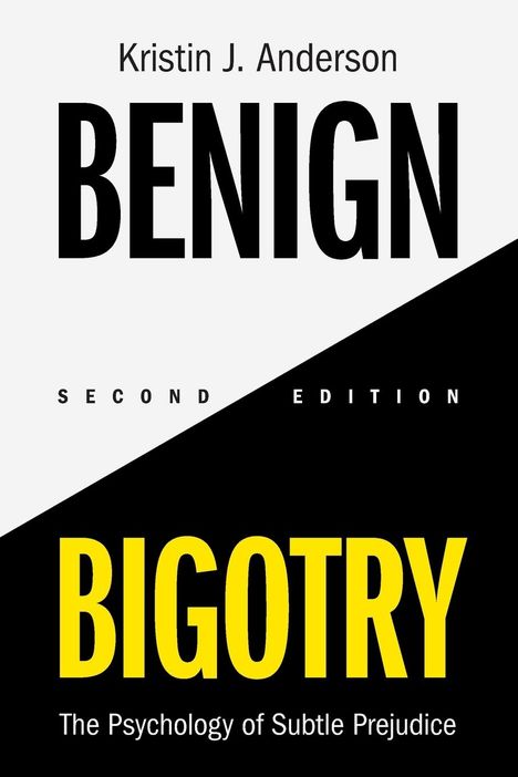 Kristin J. Anderson: Benign Bigotry, Buch