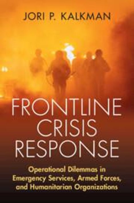 Jori P Kalkman: Frontline Crisis Response, Buch