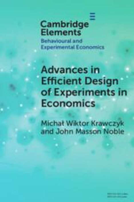 Michal Wiktor Krawczyk: Advances in Efficient Design of Experiments in Economics, Buch