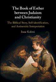Isaac Kalimi: The Book of Esther between Judaism and Christianity, Buch