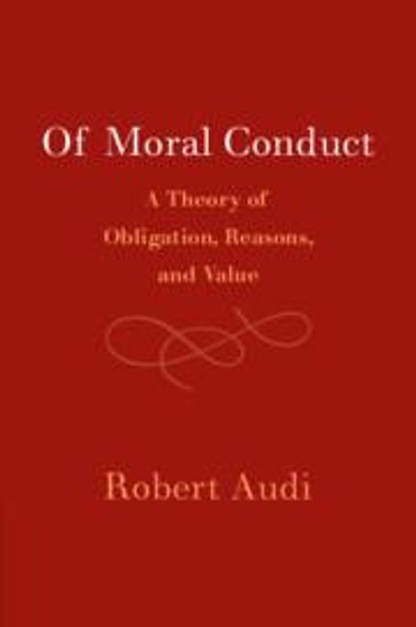 Robert Audi: Of Moral Conduct, Buch