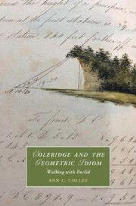 Ann C. Colley: Coleridge and the Geometric Idiom, Buch