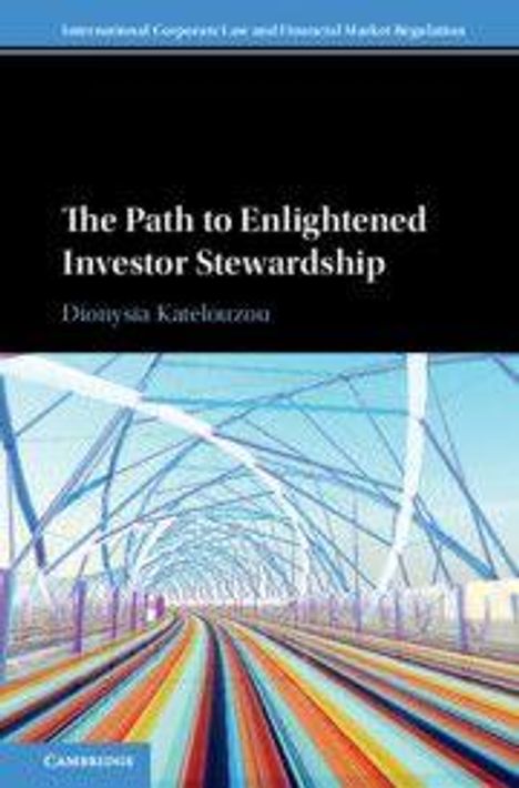 Titel: "The Path to Enlightened Investor Stewardship", Autor: Dionysia Katelouzou. Illustration: Bunte Lichttunnel.