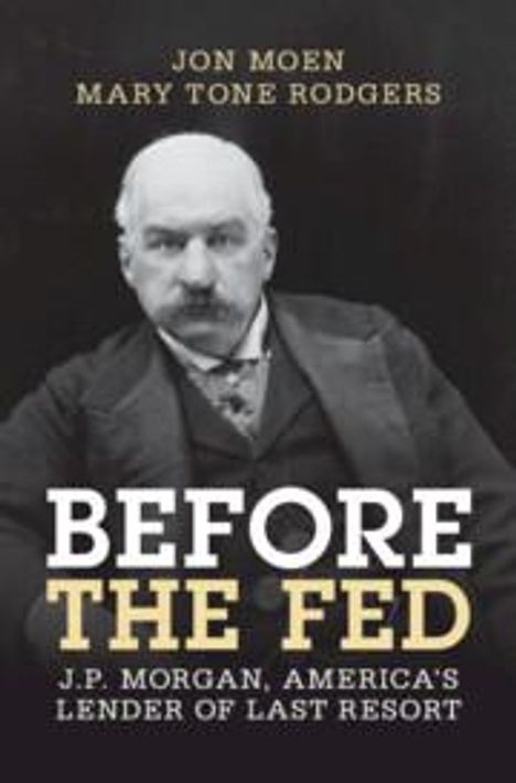 Jon Moen: Before the Fed, Buch