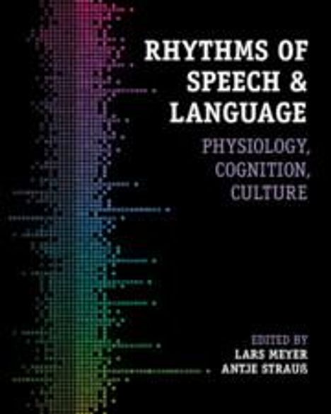 Rhythms of Speech and Language, Buch