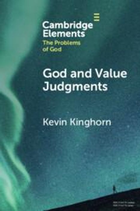 Kevin Kinghorn: God and Value Judgments, Buch