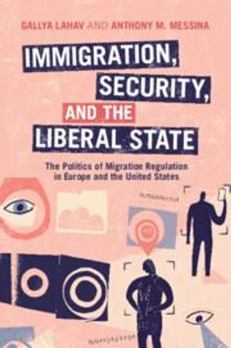 Gallya Lahav: Immigration, Security, and the Liberal State, Buch